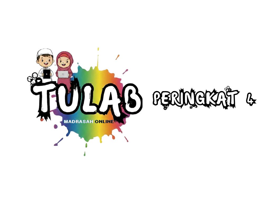 Peringkat 4 – Madrasah Online (Darjah 4 / 10 Tahun)